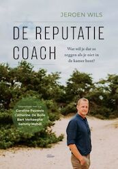De reputatiecoach - Jeroen Wils (ISBN 9789460416828)