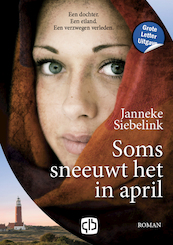 Soms sneeuwt het in april - Janneke Siebelink (ISBN 9789036439893)