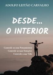 Desde...o Interior - Adolfo Leitão Carvalho (ISBN 9789403682969)