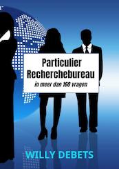 Particulier Recherchebureau - Willy Debets (ISBN 9789464658231)