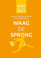 Waag de sprong - Bart van den Belt (ISBN 9789083146577)