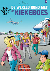 De wereld rond met de Kiekeboes 6 - Merho (ISBN 9789002279317)