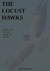 The Locust Hawks - Tony Hennig (ISBN 9789403688749)