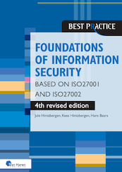 Foundations of Information Security Based on ISO27001 and ISO27002 – 4th revised edition - Hans Baars, Jule Hintzbergen, Kees Hintzbergen (ISBN 9789401809603)