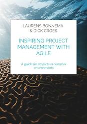 Inspiring project management with Agile - Laurens Bonnema & Dick Croes (ISBN 9789464855661)
