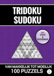 Tridoku Sudoku - 100 Puzzels Makkelijk tot Moeilijk - Nr. 46 - Sudoku Puzzelboeken (ISBN 9789464809725)
