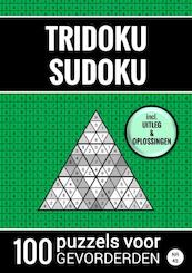 Tridoku Sudoku - 100 Puzzels voor Gevorderden - Nr. 45 - Sudoku Puzzelboeken (ISBN 9789464809763)