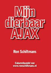 Mijn dierbaar Ajax - R. Schiltmans (ISBN 9789085399438)