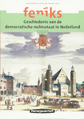 Feniks Havo Geschiedenis van de democratische rechtsstaat in Nederland - A. Oostveen (ISBN 9789006462487)
