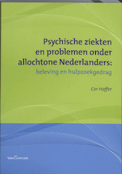 Psychische ziekten en problemen onder allochtone Nederlanders - Cor Hoffer (ISBN 9789023245964)