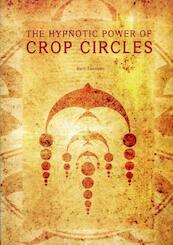 The Hypnotic Power of Crop Circles - Bert Janssen (ISBN 9781931882347)