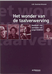 Het wonder van de taalverwerving - -Brouwer Goorhuis (ISBN 9789035218130)