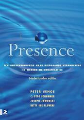 Presence - Peter Senge, Otto Scharmer, Joseph Jaworski, Betty Sue Flowers (ISBN 9789052618784)
