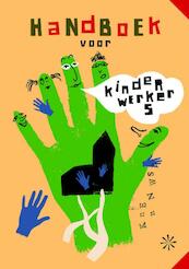 Handboek voor kinderwerkers - Janneke Burger, Reinier Sanders, Nanda van Eijk (ISBN 9789058815705)
