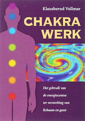 Chakra werk - K. Vollmar (ISBN 9789063783884)