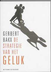 De strategie van het geluk - Gerbert Bakx (ISBN 9789490382445)