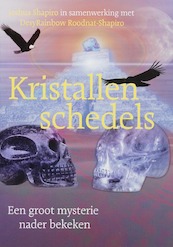 Kristallen schedels - Jeff Shapiro, D. Roodnat-Shapiro (ISBN 9789077247495)