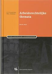 Arbeidsrechtelijke themata - C.J. Loonstra, W.A. Zondag (ISBN 9789460940743)