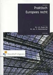 Praktisch Europees recht - I.M. Huzen, M. Wormsbecher (ISBN 9789001802394)