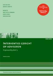 Interventies gericht op adviseren Ergovaardig deel 3 - Alex de Veld, Minjou Lemette (ISBN 9789059318083)