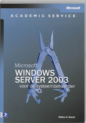Microsoft Windows Server 2003 voor de systeembeheerder - W.R. Stanek (ISBN 9789039521748)