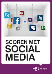 Scoren met Social Media - Erwin Boogert (ISBN 9789079840076)