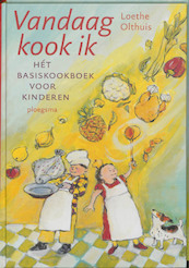 Vandaag kook ik - Loethe Olthuis (ISBN 9789021666686)