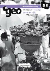 De Geo 3/4 vmbo-kgt SE Arm en Rijk Werkboek - (ISBN 9789006436822)