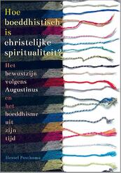 Hoe boeddhistisch is christelijke spiritualiteit? - Hessel Posthuma (ISBN 9789079578467)