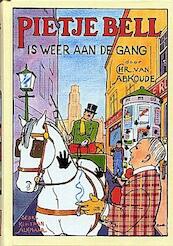 Pietje Bell is weer aan de gang - Chr. Abcoude - van (ISBN 9789020634044)