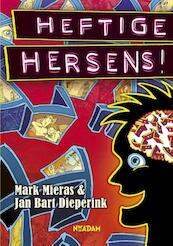 Heftige hersens! - Mark Mieras, Jan Bart Dieperink (ISBN 9789046811849)