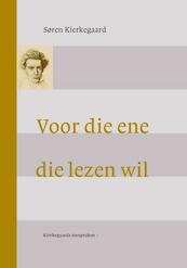 Voor die ene, die lezen wil kierkegaards toespraken 1 - Søren Kierkegaard (ISBN 9789058815910)