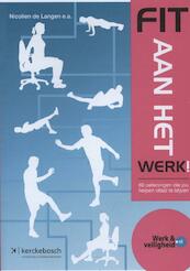 Fit aan het werk ! - Nicolien de Langen, Kees Peereboom, Wilfred Sip (ISBN 9789067205399)