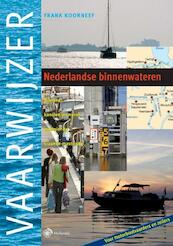 Vaarwijzer Nederlandse binnenwateren - Frank Koorneef (ISBN 9789064105975)