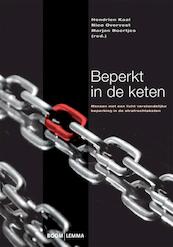 Beperkt in de keten - Hendrien Kaal, Nico Overvest, Marjan Boertjes (ISBN 9789462363816)