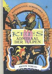 Kees Admiraal der Tulpen - Konstantin Sergienko (ISBN 9783943974041)