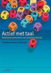 Actief met taal - Dieuwke de Coole, Anja Valk (ISBN 9789046962855)