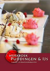 Werkboek Puddingen & ijs - Nederlands Bakkerij Centrum (ISBN 9789491849374)