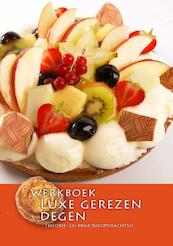 Werkboek luxe gerezen degen - Nederlands Bakkerij Centrum (ISBN 9789491849268)