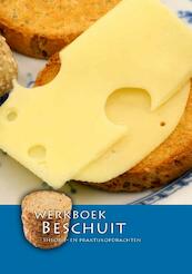 Werkboek Beschuit - Nederlands Bakkerij Centrum (ISBN 9789491849367)