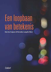 Een loopbaan van betekenis - Marinka Kuijpers, Reinekke Lengelle (ISBN 9789044133363)