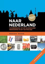 Naar Nederland Bosnisch - (ISBN 9789058759092)
