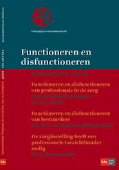 Functioneren en disfunctioneren - A.C. de mr. Die, M.J.M.H. dr. Lombarts, H. van drs. Eyck van Heslinga, A. mr. Hammerstein (ISBN 9789012397568)