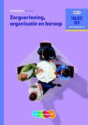 Zorgverlening, organisatie en beroep - M.C. Baseler (ISBN 9789006910247)