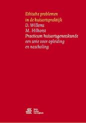Ethische problemen in de huisartspraktijk - D. Willems, M. Hilhorst (ISBN 9789036815185)