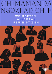 We moeten allemaal feminist zijn - Chimamanda Ngozi Adichie (ISBN 9789023443353)