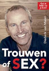 Trouwen of SEX? - Diederik van Maren (ISBN 9789082767704)