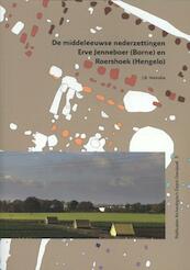 De middeleeuwse nederzettingen Erve Jenneboer (Borne) en Roershoek (Hengelo) - J.B. Veenstra (ISBN 9789089321329)