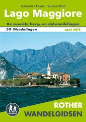 Rother wandelgids Lago Maggiore - Jochen Schmidt, Claus-Günter Frank, Hildegard Karrer-Wolf (ISBN 9789038926582)