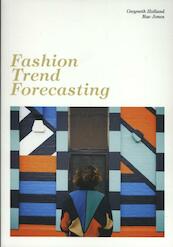 Fashion Trend Forecasting - Gwyneth Holland (ISBN 9781786270580)